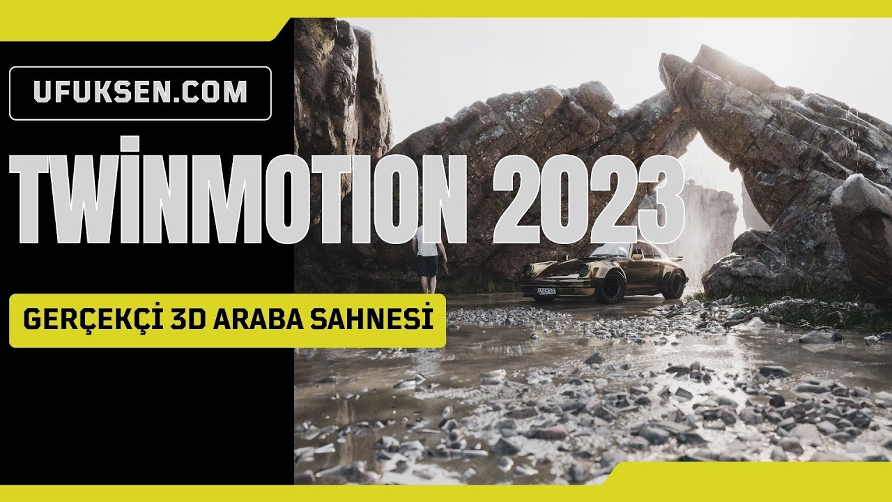 Twinmotion 2023 ile Gerçekçi 3D araba sahnesi Hazırlamak