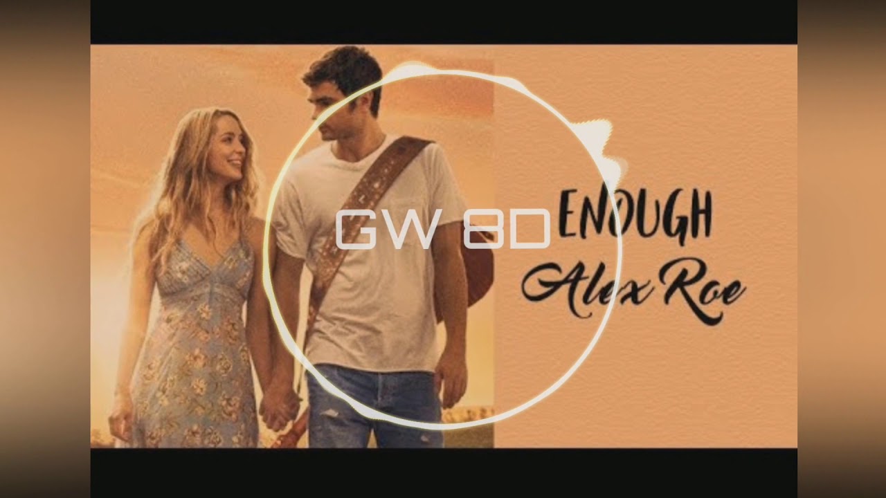 Alex Roe 🎧 Enough (Forever My Girl) 🔊8D AUDIO🔊 Use Headphones 8D Music Song