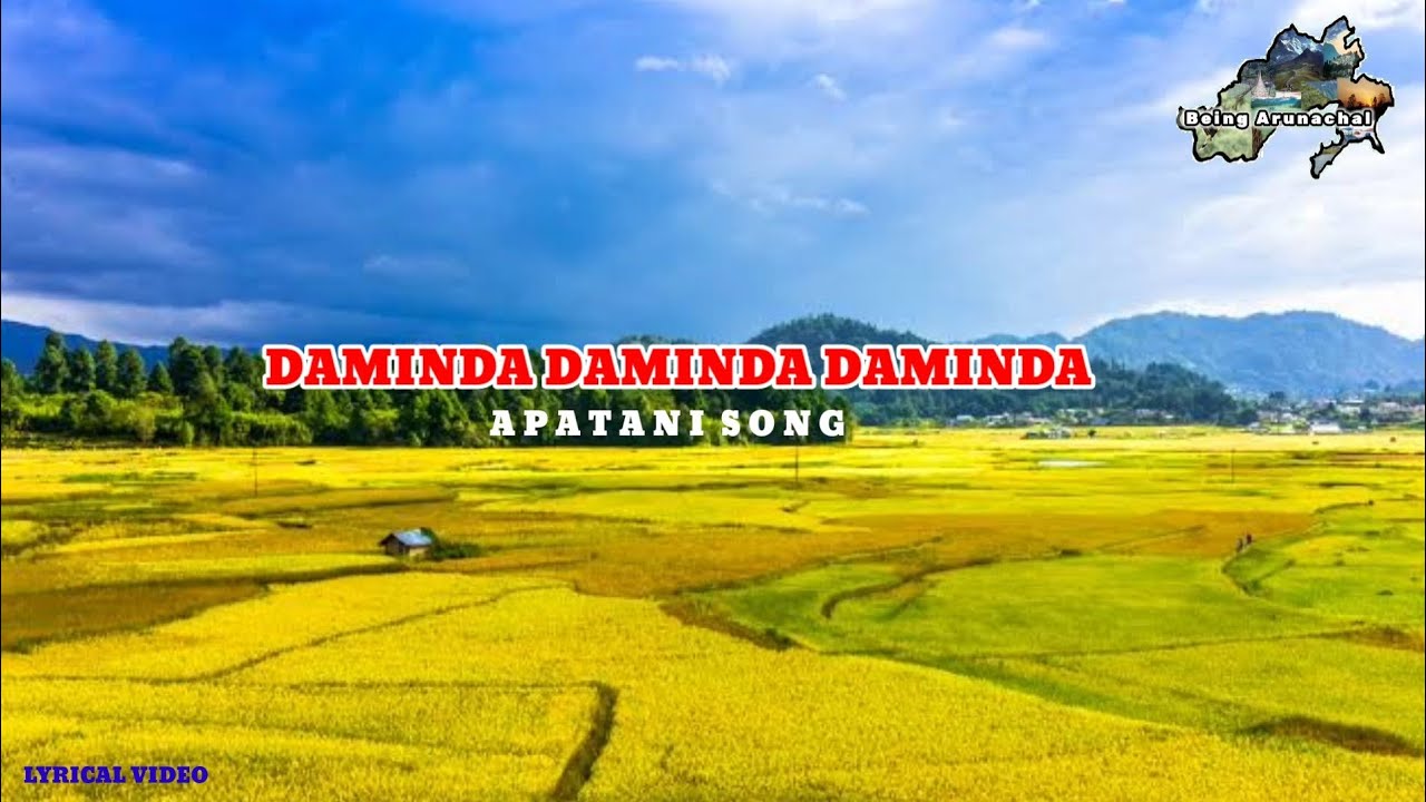 DAMINDA DAMINDA DAMINDA | Apatani Song | Lyrics