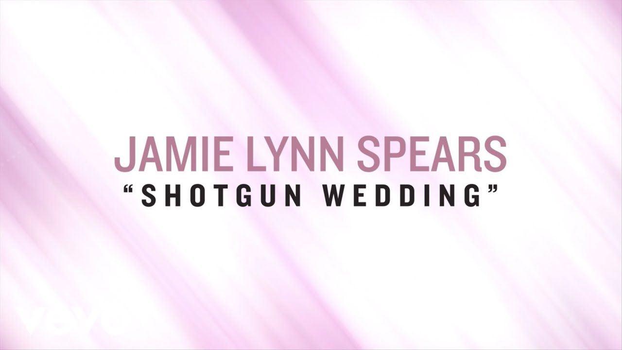 Jamie Lynn Spears - Shotgun Wedding (Lyric Video)