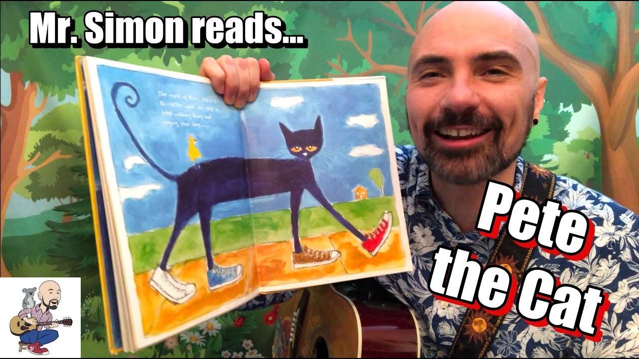 Mr Simon reads: Pete The Cat - I Love My White Shoes | Children's Music Story Time