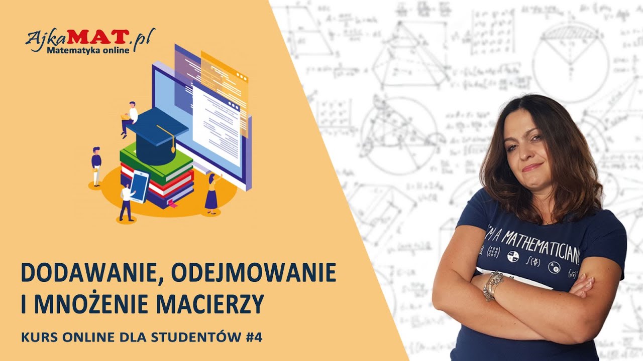 Dodawanie, odejmowanie i mnożenie macierzy