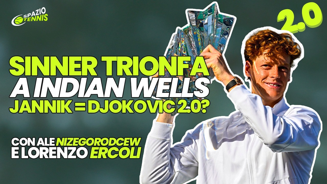 Sinner trionfa a Indian Wells. Jannik = Djokovic 2.0?