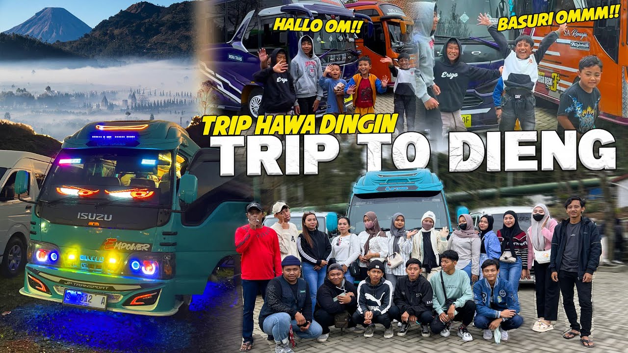 TRIP ELF BASURI TO DIENG WONOSOBO ‼️ DISAMBUT MANIA