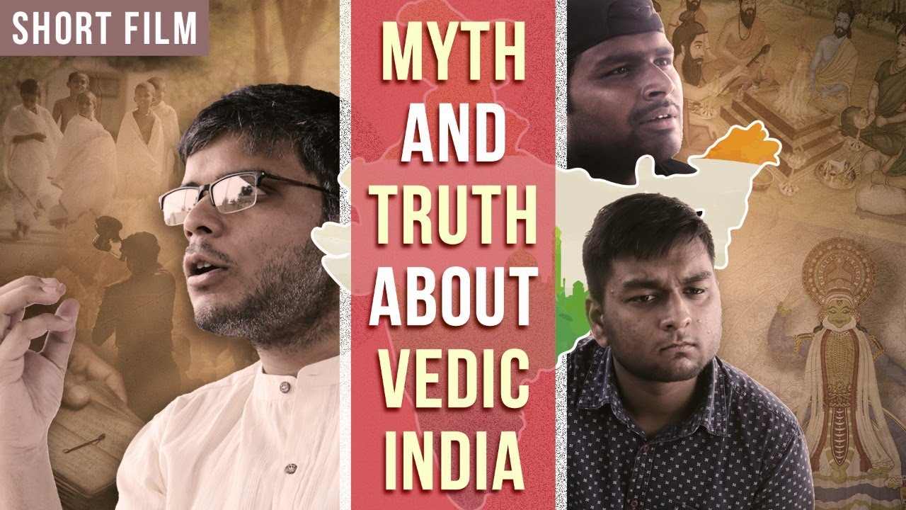Myth and Truth about Vedic India | Short Film