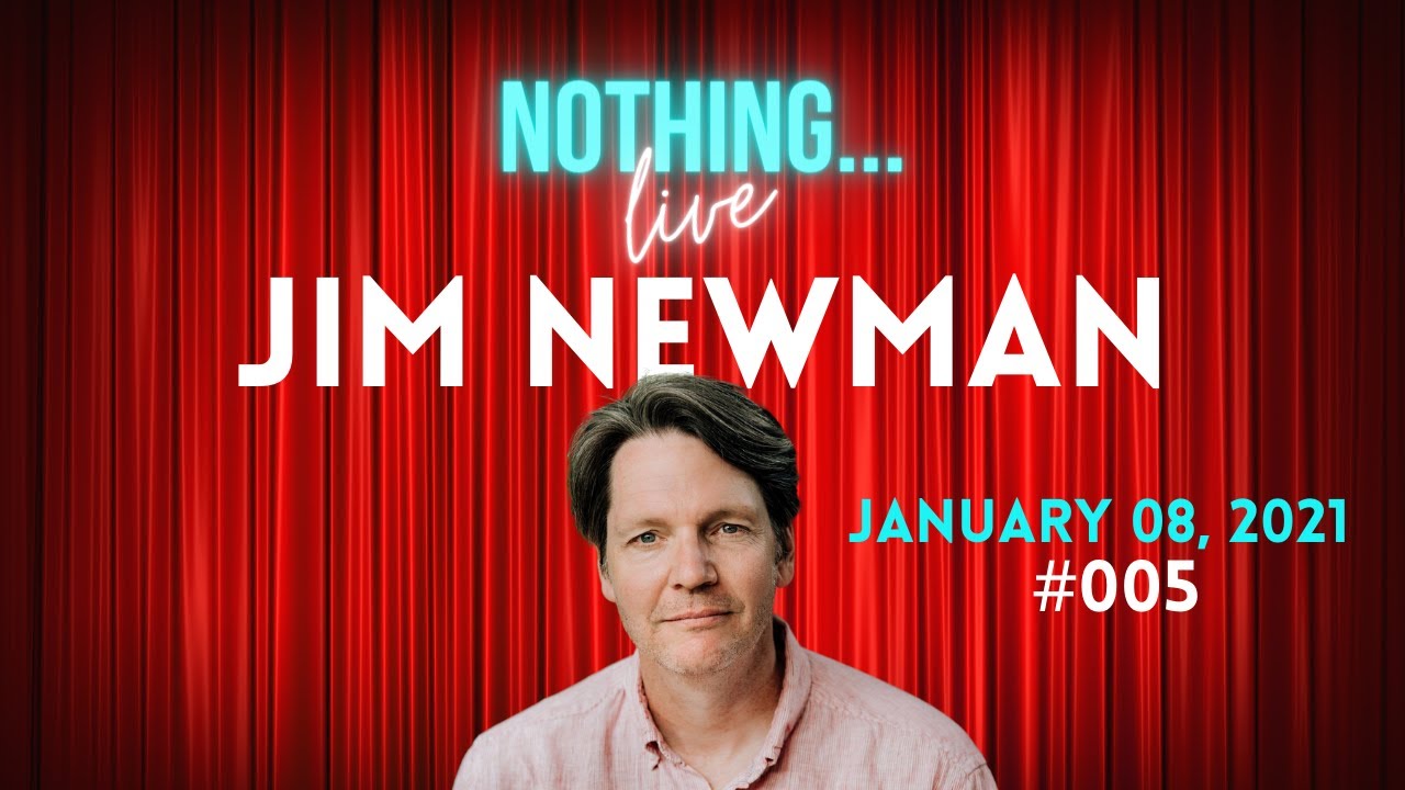 JIM NEWMAN Nonduality Meeting | Friday, January 08, 2020 | Nothing...LIVE #005