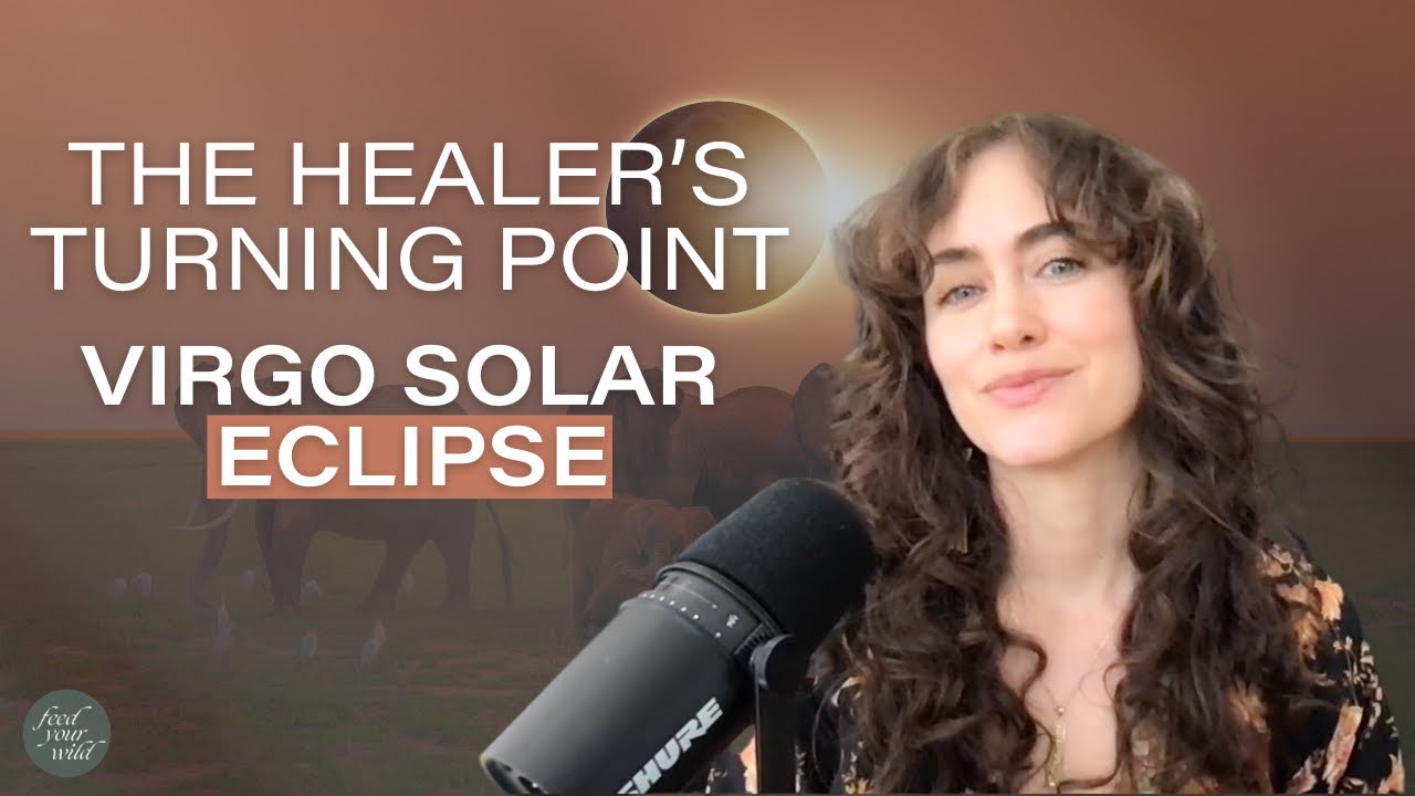 Virgo Solar Eclipse Sept 21, 2025: Release, Rebirth & Soul Alignment
