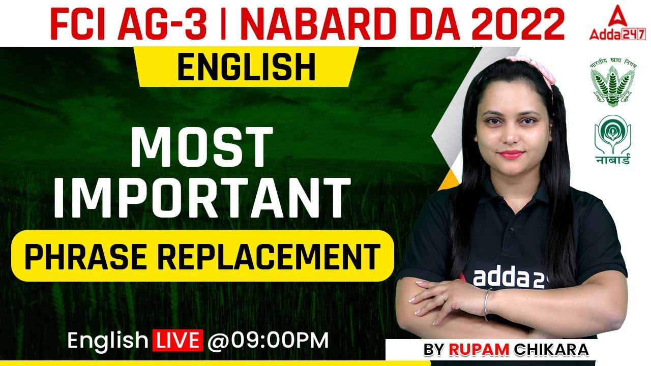 FCI AG 3 | NABARD DA 2022 | English | 120 Most Important Phrase Replacement By Rupam Chikara