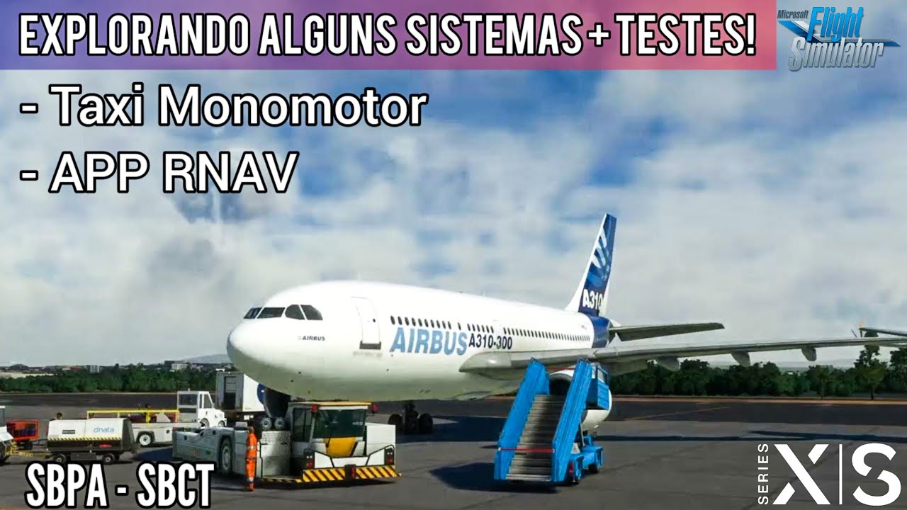 MSFS2020 A310-300 • Explorando os sistemas + testes! (XBOX Series S)