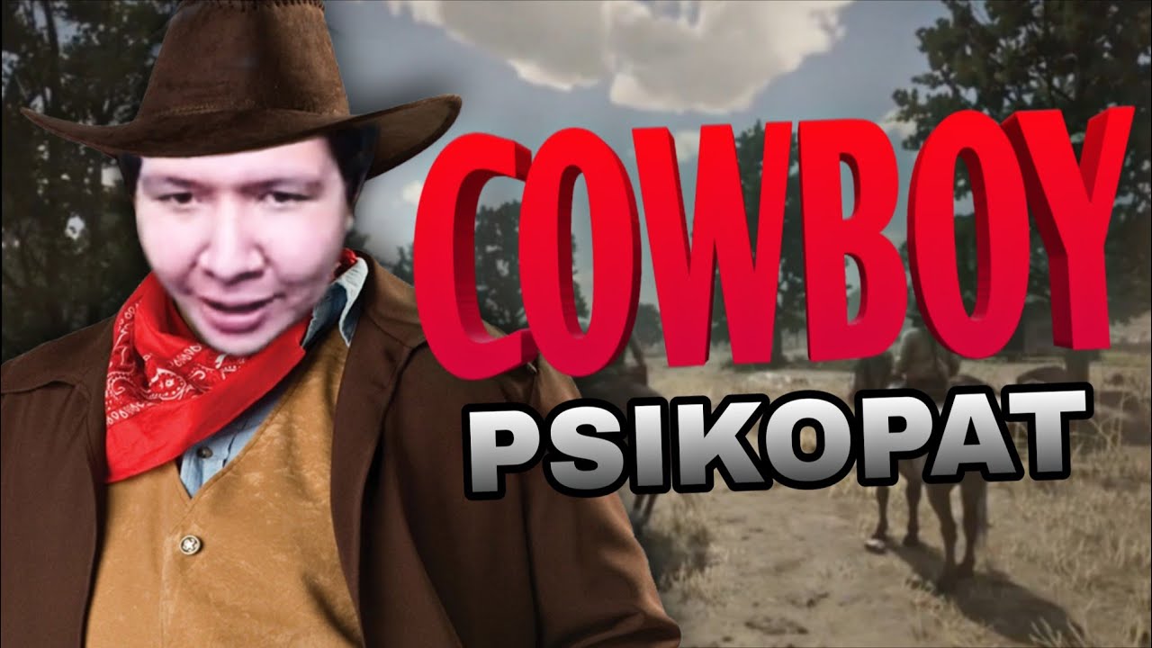 Kompilasi Windah Basudara - Cowboy Psikopat