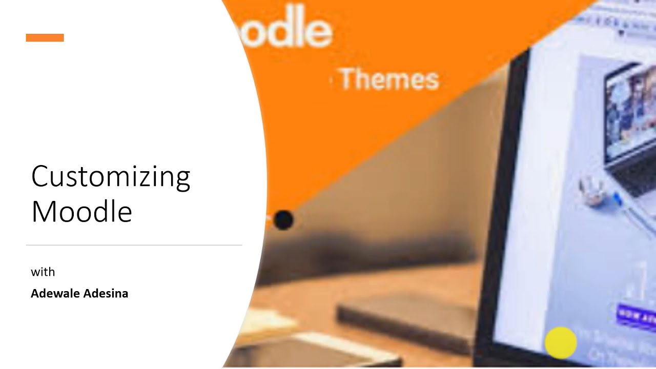 Customizing Moodle