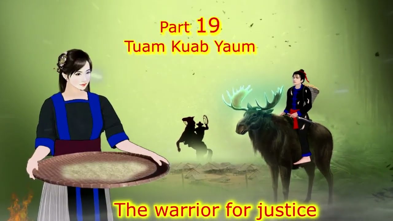 Tuam Kuab Yaum The Warrior for justice ( Part 19 ) 11/16/2022