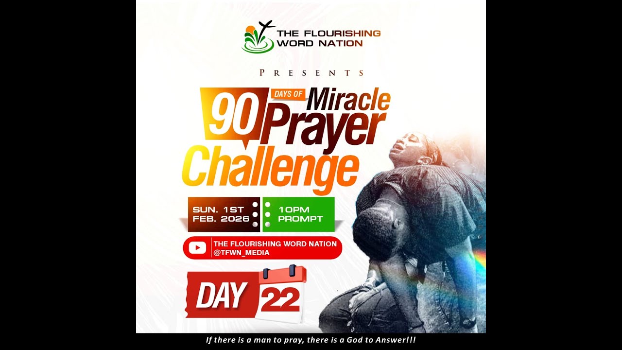 DAY 22|| 90 DAYS OF MIRACLES|| 22ND FEBRUARY 2026 || PASTOR OLUERISEGUN ABOYARIN
