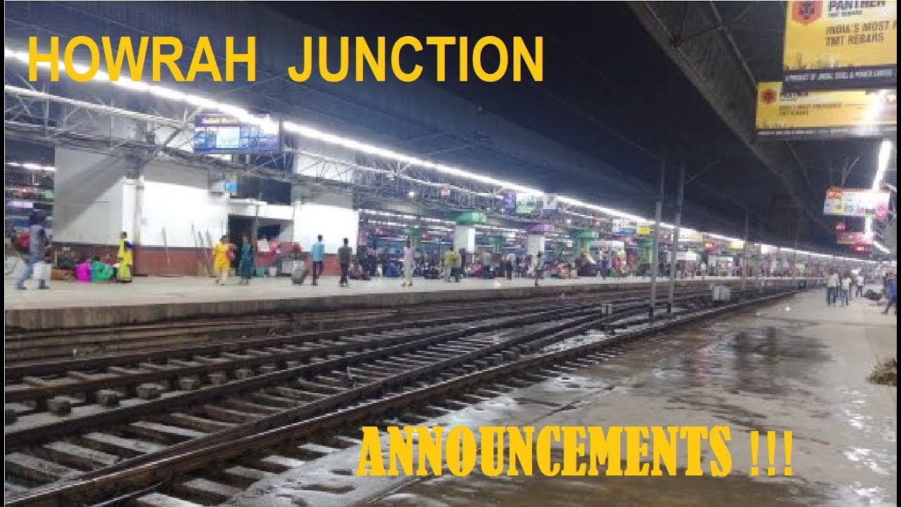ANNOUNCEMENTS AT HOWRAH JN !!!!!!
