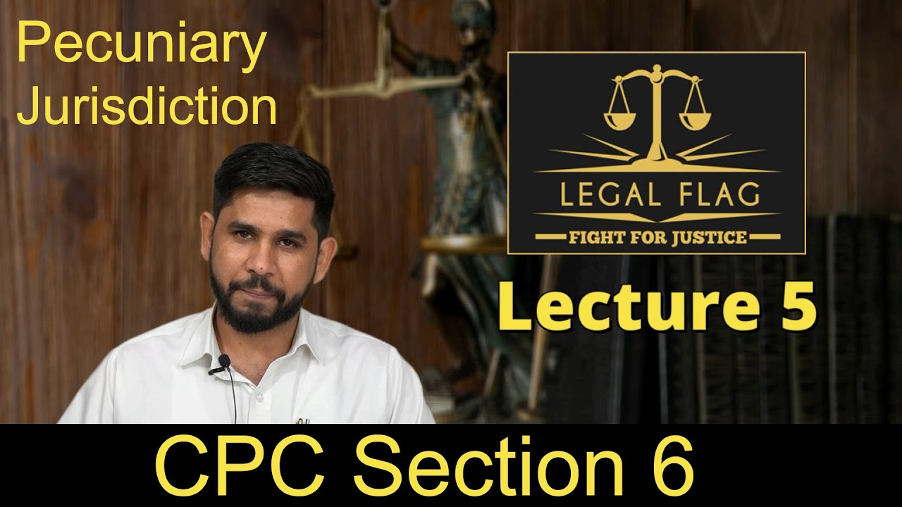 CPC Section 6 Pecuniary jurisdiction - Judiciary Coaching