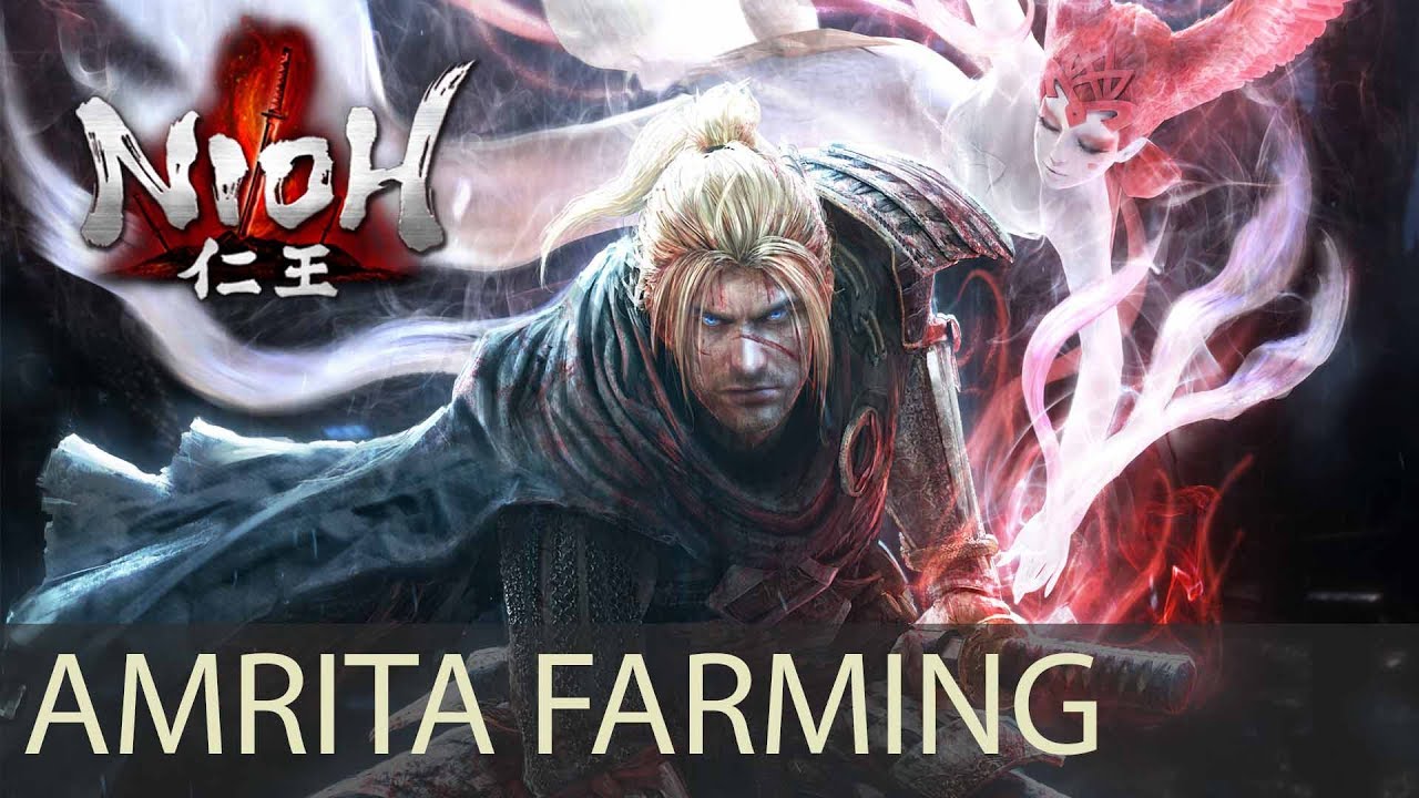 Nioh - Amrita farming (patch 1.10) (300 million/3 minutes)