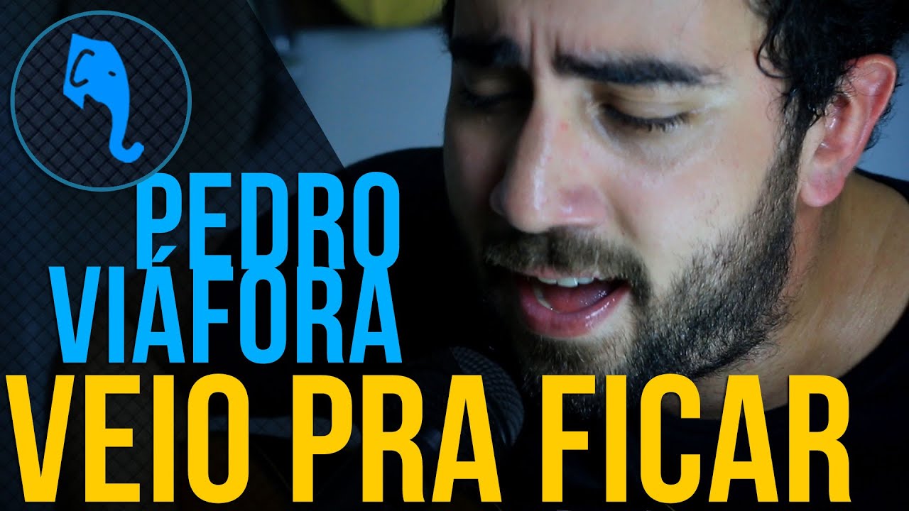 Veio pra ficar - Pedro Viáfora | ELEFANTE SESSIONS