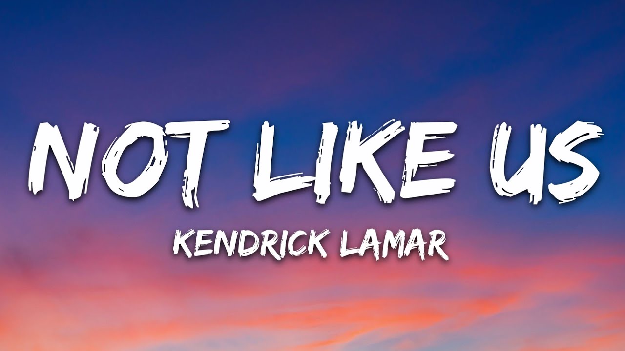 Kendrick Lamar - Not Like Us (Lyrics)
