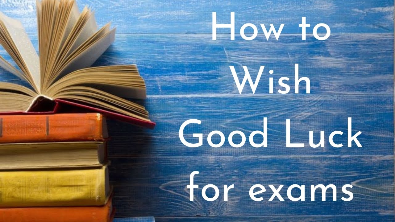 How to wish good luck for Exams || English ||#exam #students #english