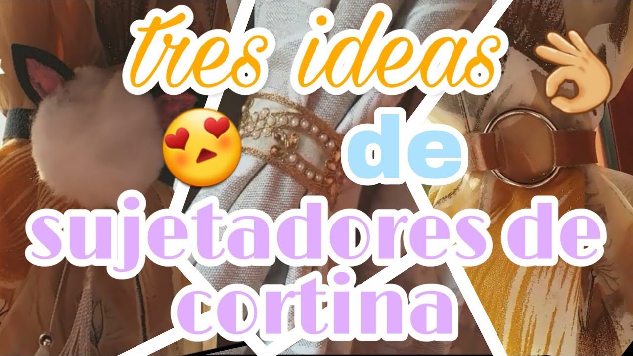 DIY SUJETADORES DE CORTINAS -TRES IDEAS 🌸👌