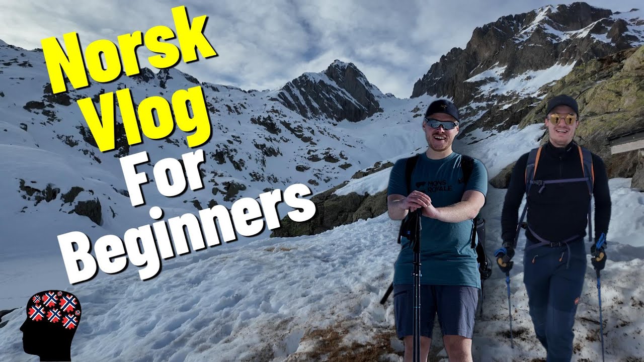 Hiking in the Alps | Easy Norwegian Vlog For Beginners | Learn Norwegian Naturally