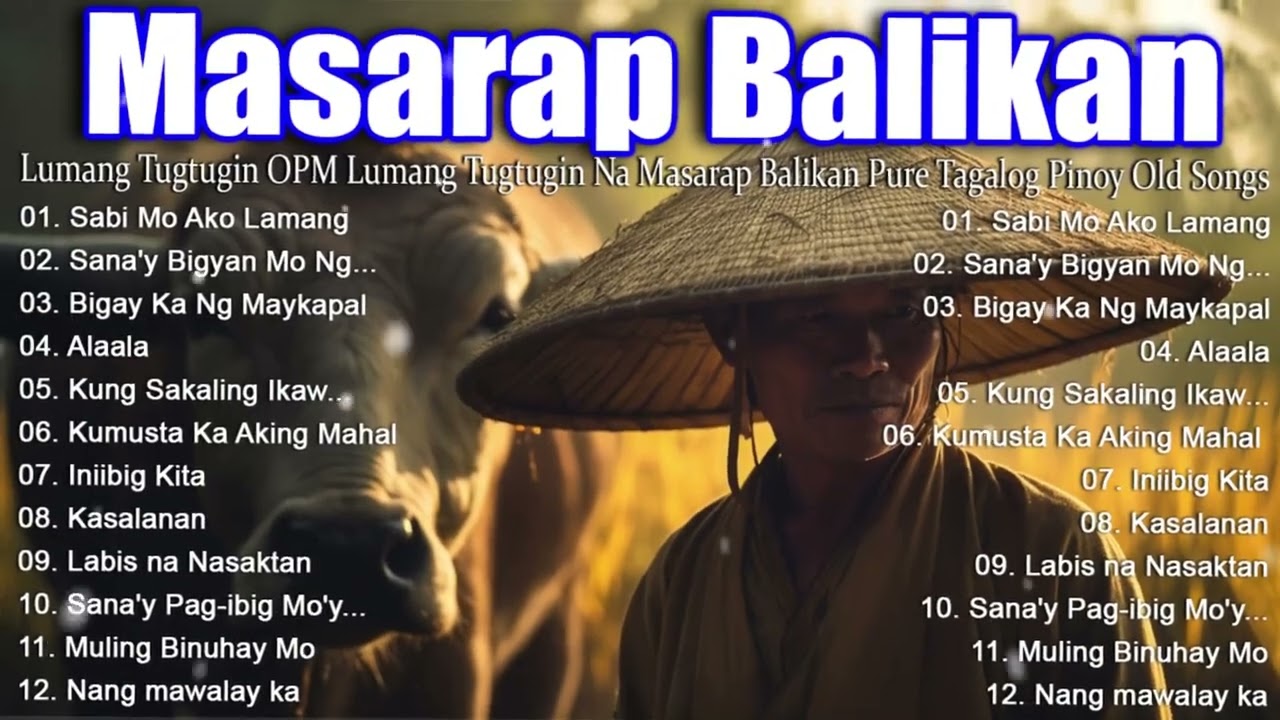 Pure Tagalog Pinoy Old Love Songs | OPM Lumang Tugtugin Na Masarap Balikan 60s 70s 80s 90s