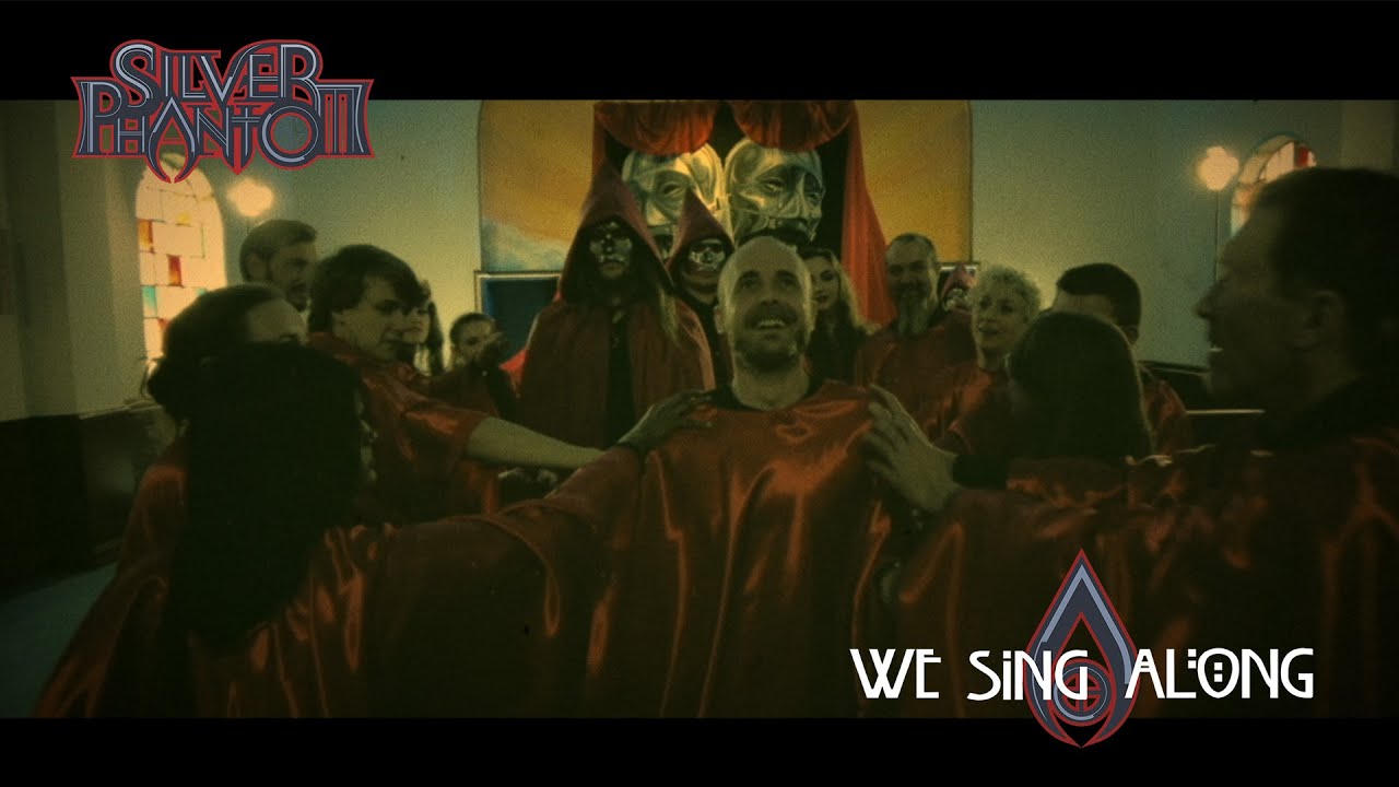 SILVER PHANTOM - We Sing Along (official video)
