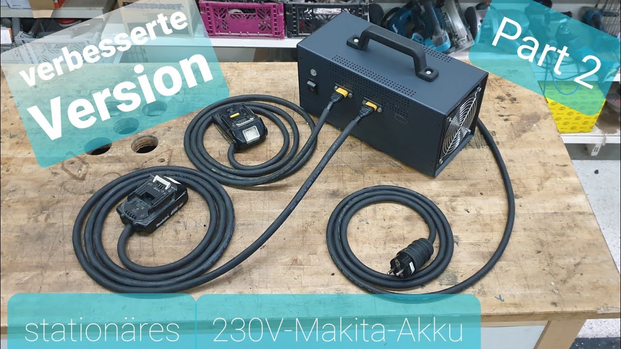 Makita 230V zu 18V Akku-Adapter Part 2 | Verbesserung | Cordless to cord - Makita Hack | Dauerstrom