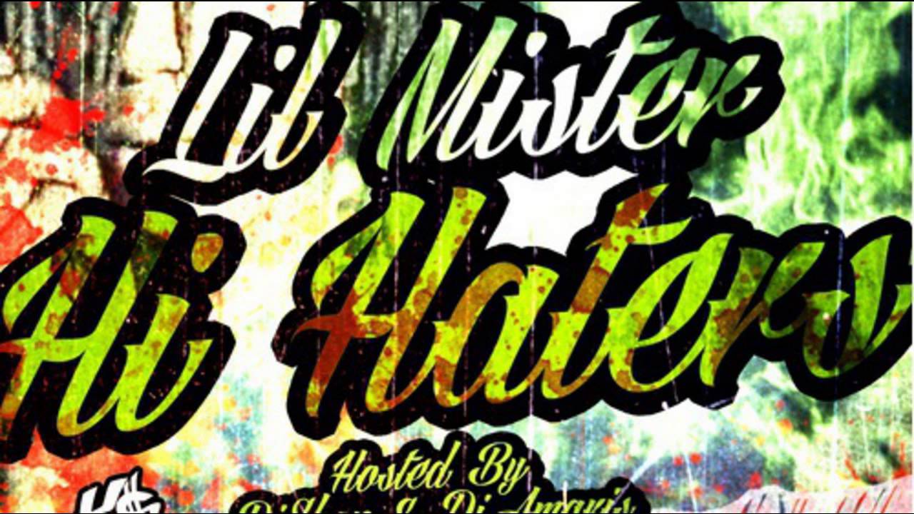 Lil Mister - Whippin Work (Hi Haters)