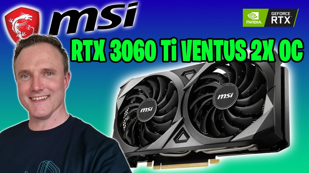 MSI NVIDIA RTX 3060 Ti VENTUS 2X OC | The best graphics card for most people?