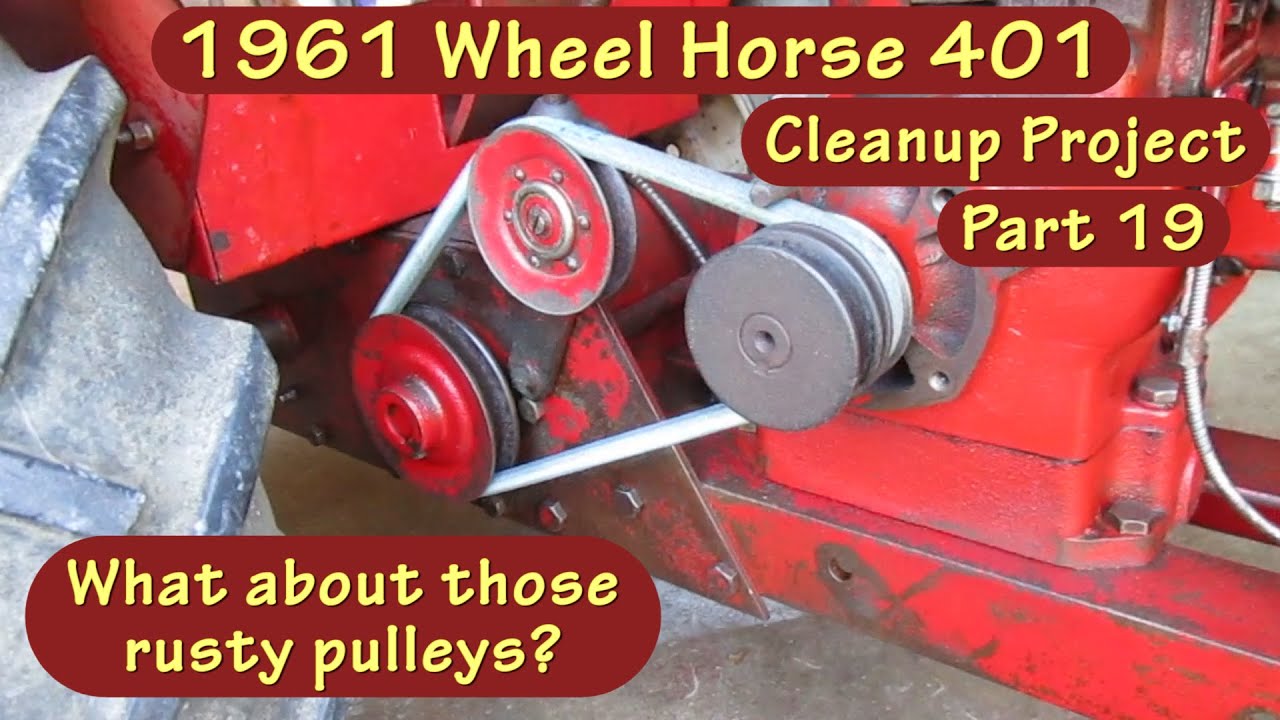 Wheel Horse Model 401 Cleanup #19, Those rusty pulleys are eatin' up my belt.