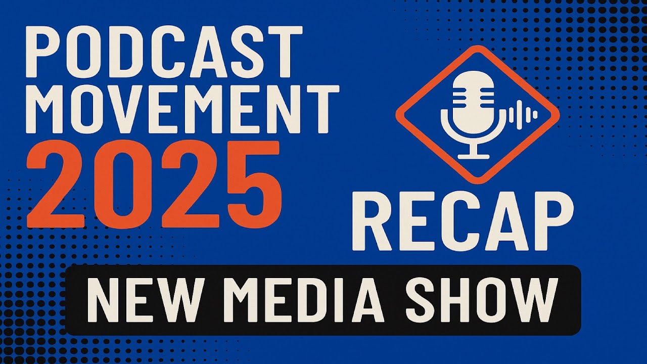 Podcast Movement 2025 Recap