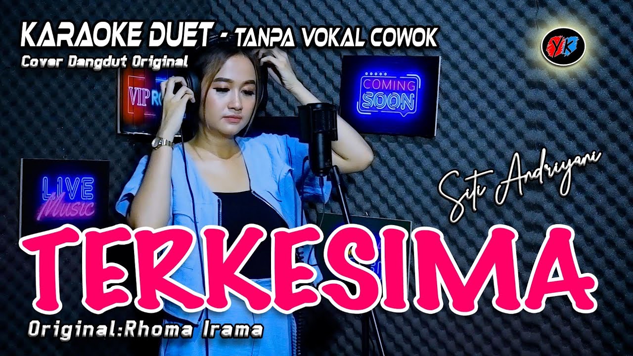 Terkesima Karaoke Duet Tanpa Vokal Cowok || Cover:Siti Andriyani (Rhoma Irama Ft Noerhalimah)