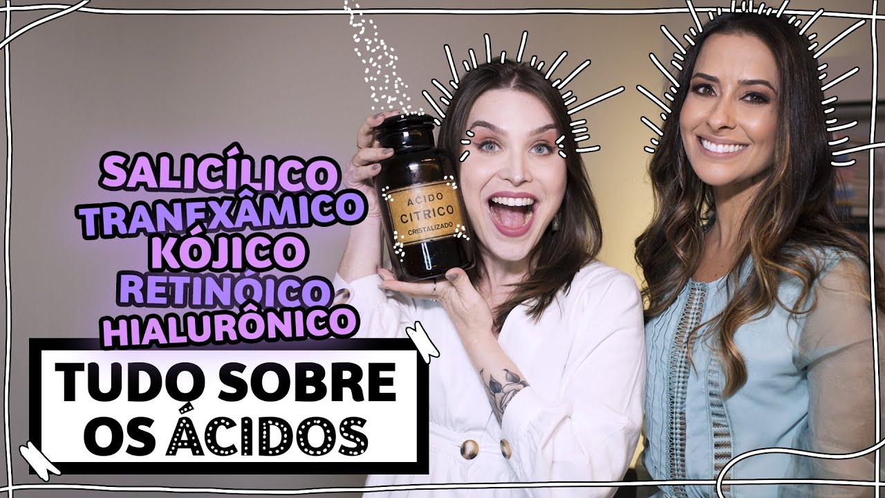 Beabá dos ÁCIDOS! Pra que servem? | Lu Ferreira | Chata de Galocha