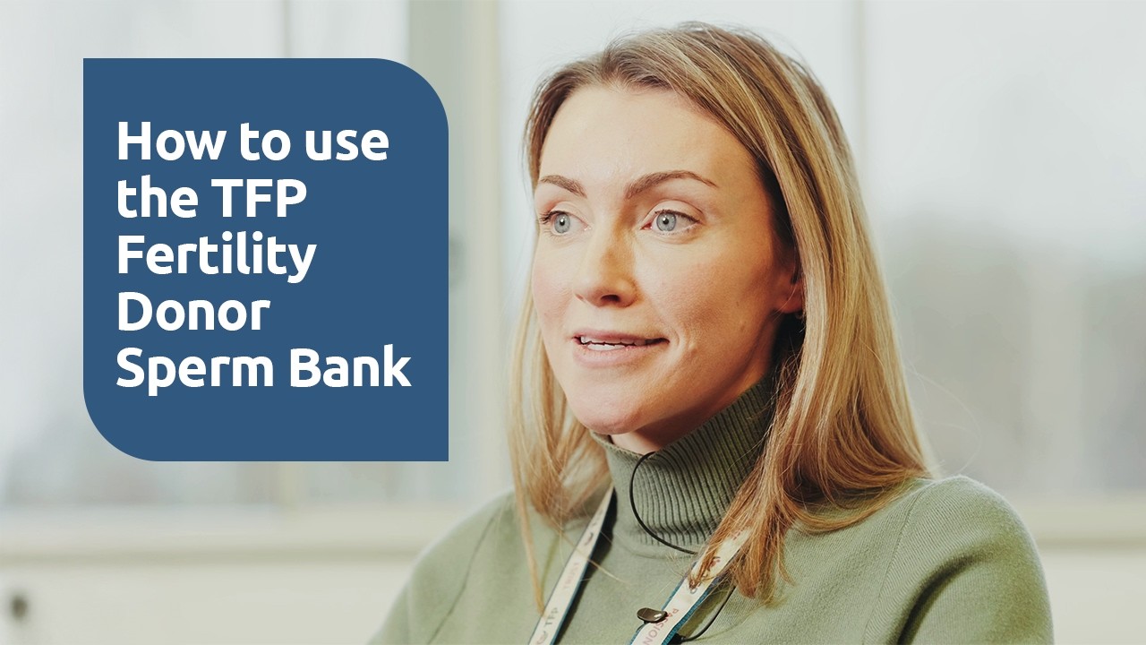 Your Guide to Using the TFP Fertility Donor Sperm Bank