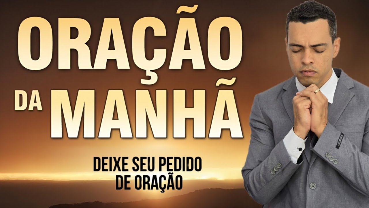 ORAÇÃO DA MANHÃ Faze-me ouvir, pela manhã, da tua graça,pois em ti confio