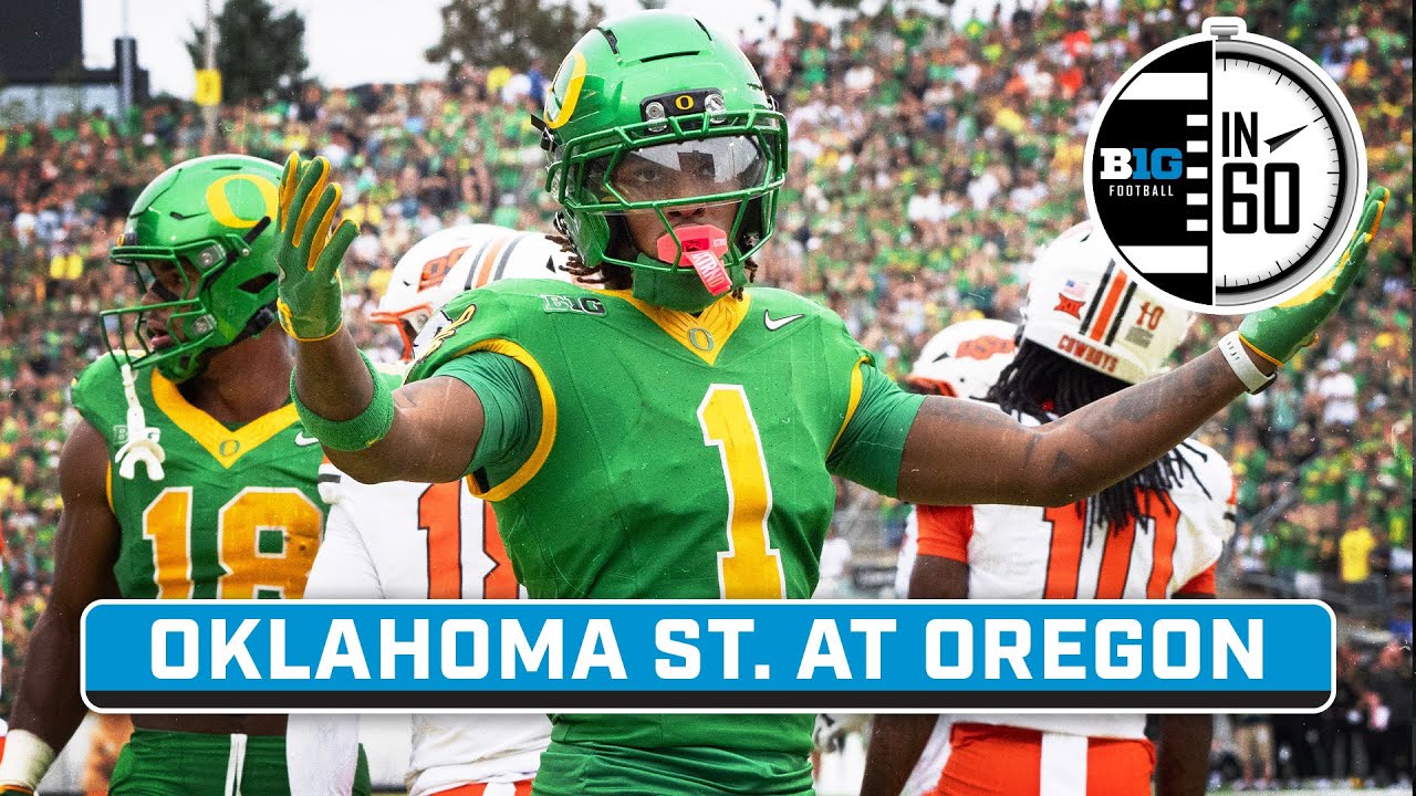 Oklahoma St. at Oregon | Sept. 7, 2025 | B1G Football in 60