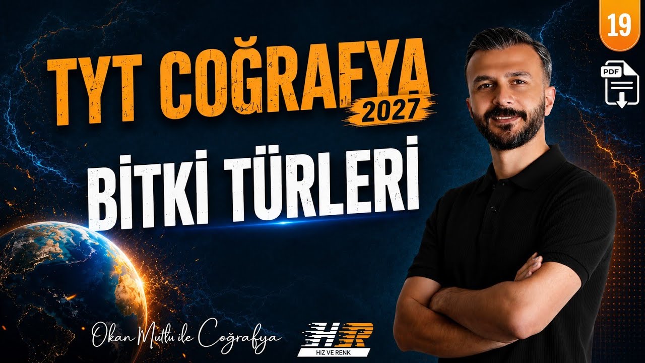 19) TYT Coğrafya Konu Anlatımı - Bitki Formasyonları 