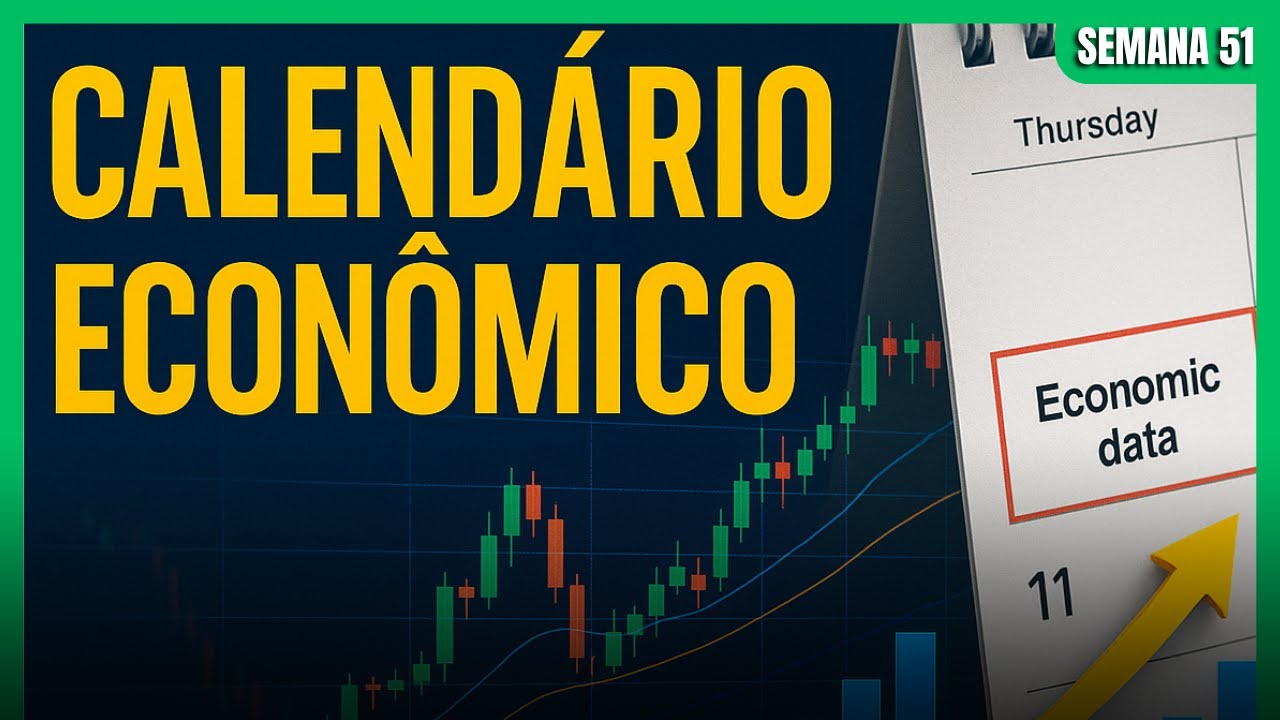 CALENDÁRIO ECONÔMICO, SEMANA 51