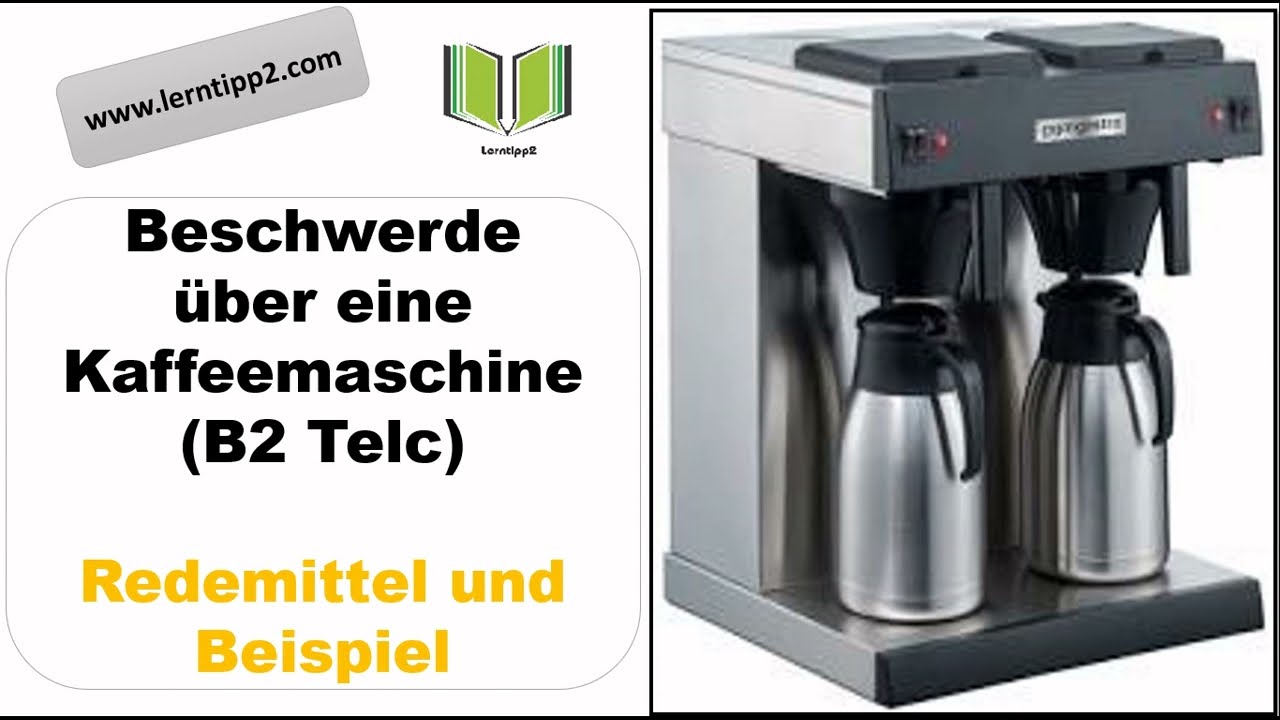 Telc B2 رسالة شكوى بسبب ماكينة عمل القهوة التي اشتريتها