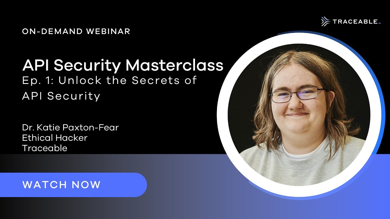API Security Masterclass Episode 1: Unlocking the Secrets to API Security