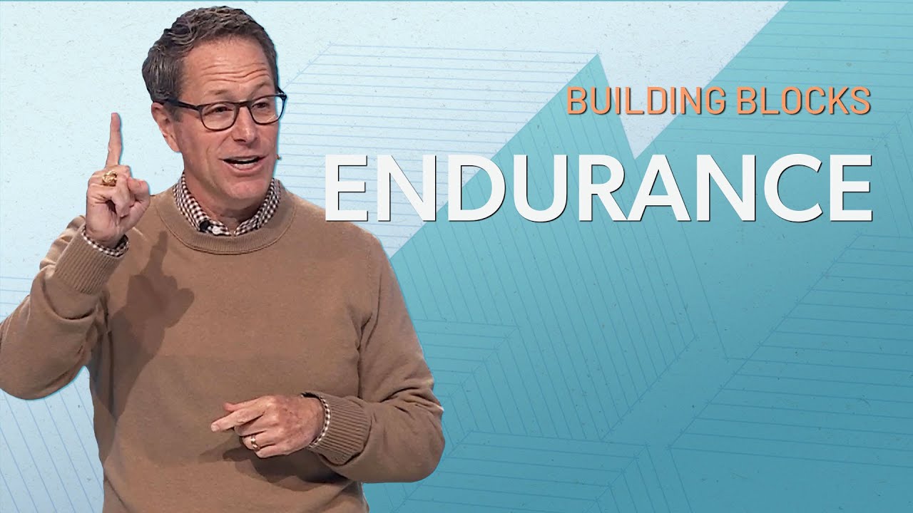 Building Blocks: Endurance