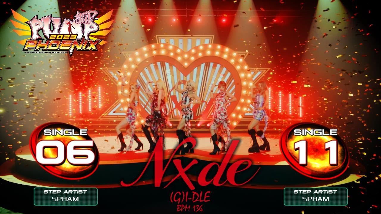 [PUMP IT UP PHOENIX] Nxde (누드) S6, S11