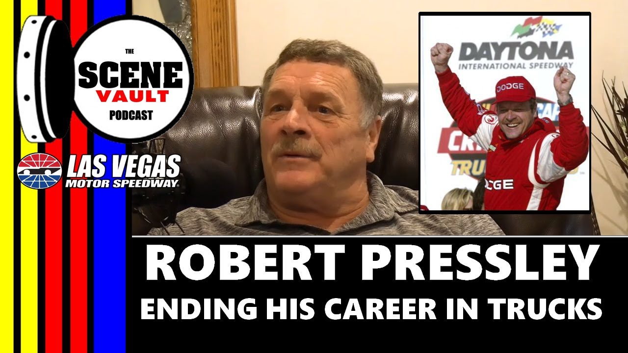 The Scene Vault Podcast -- Robert Pressley Talks NASCAR Winston Cup, Truck See-Saw