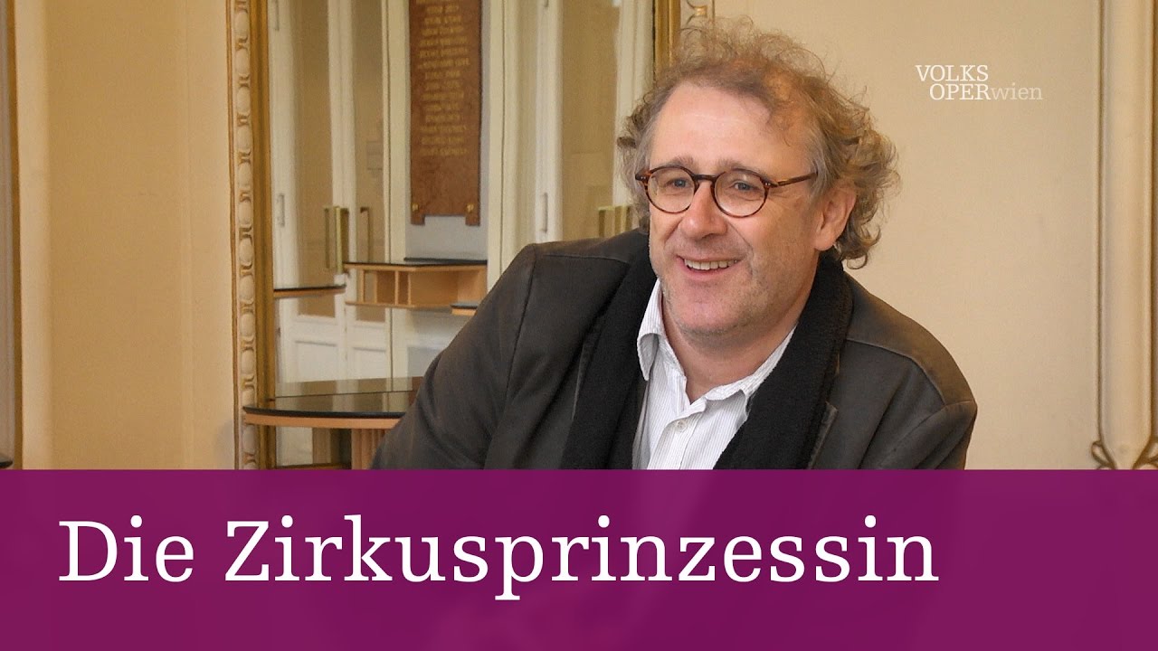 Die Zirkusprinzessin – Der Regisseur | Volksoper Wien