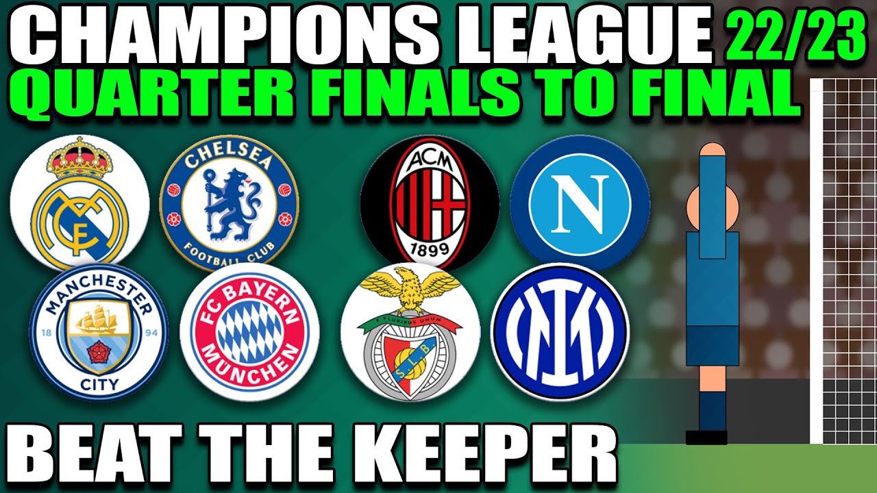 Beat The Keeper Champions League Quarter Finals to Final Random Predictions