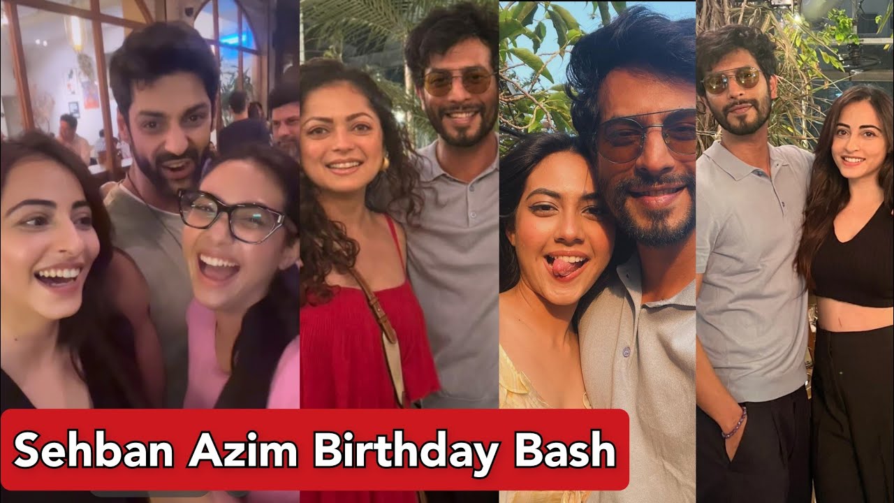 Sehban Azim Celebrates B'day With Reem Shaikh, Karan Wahi, Niyati Fatnani, Drashti Dhami, Kishwer