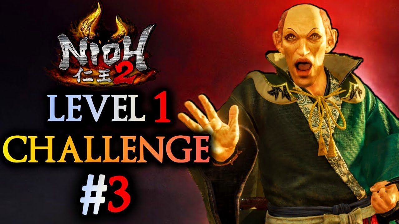 Nioh 2 | LEVEL 1 Challenge Playthrough Part 3: **LIVE**