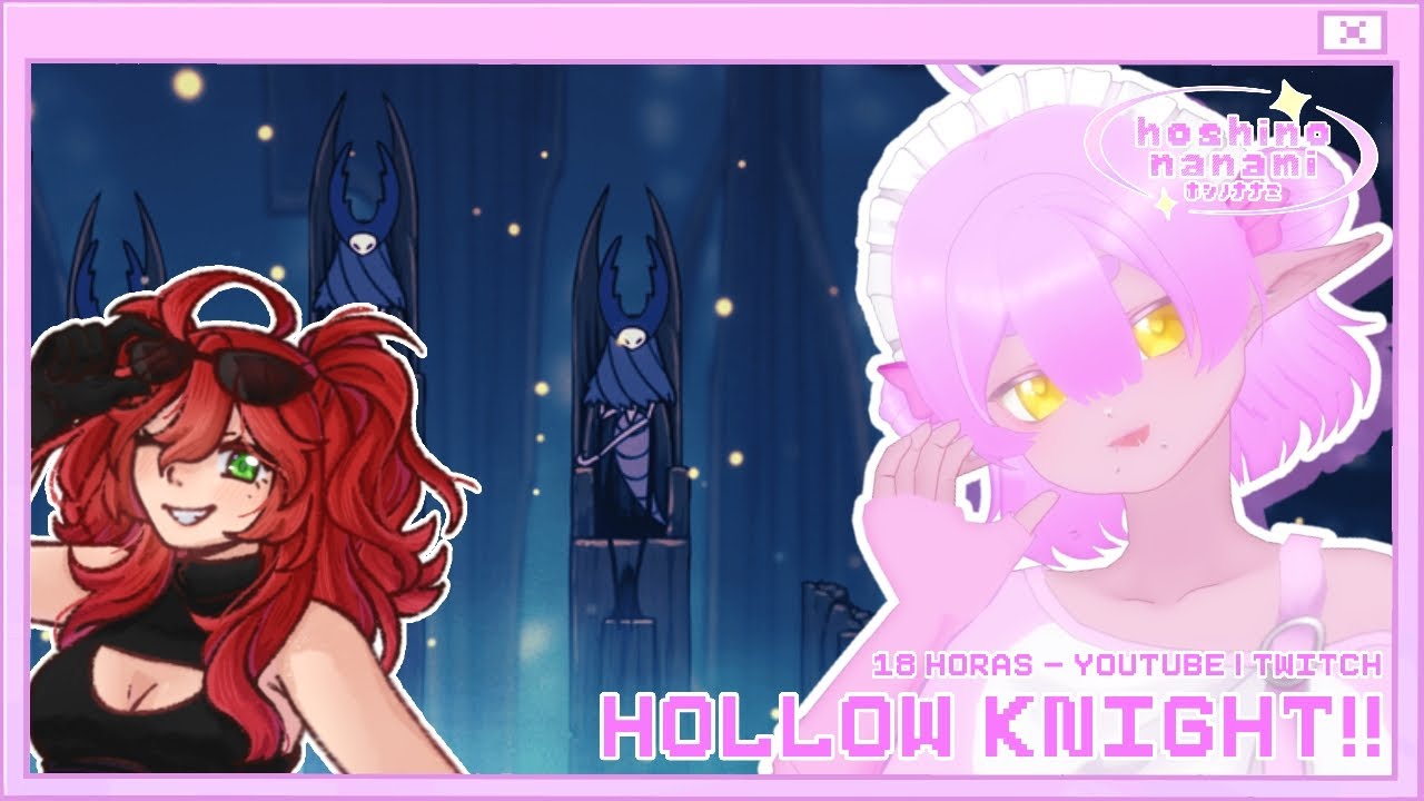 【LIVE】Hollow Knight com @KurodaLancaster!!【Hoshino Nanami 】๋࣭ ⭑⚝