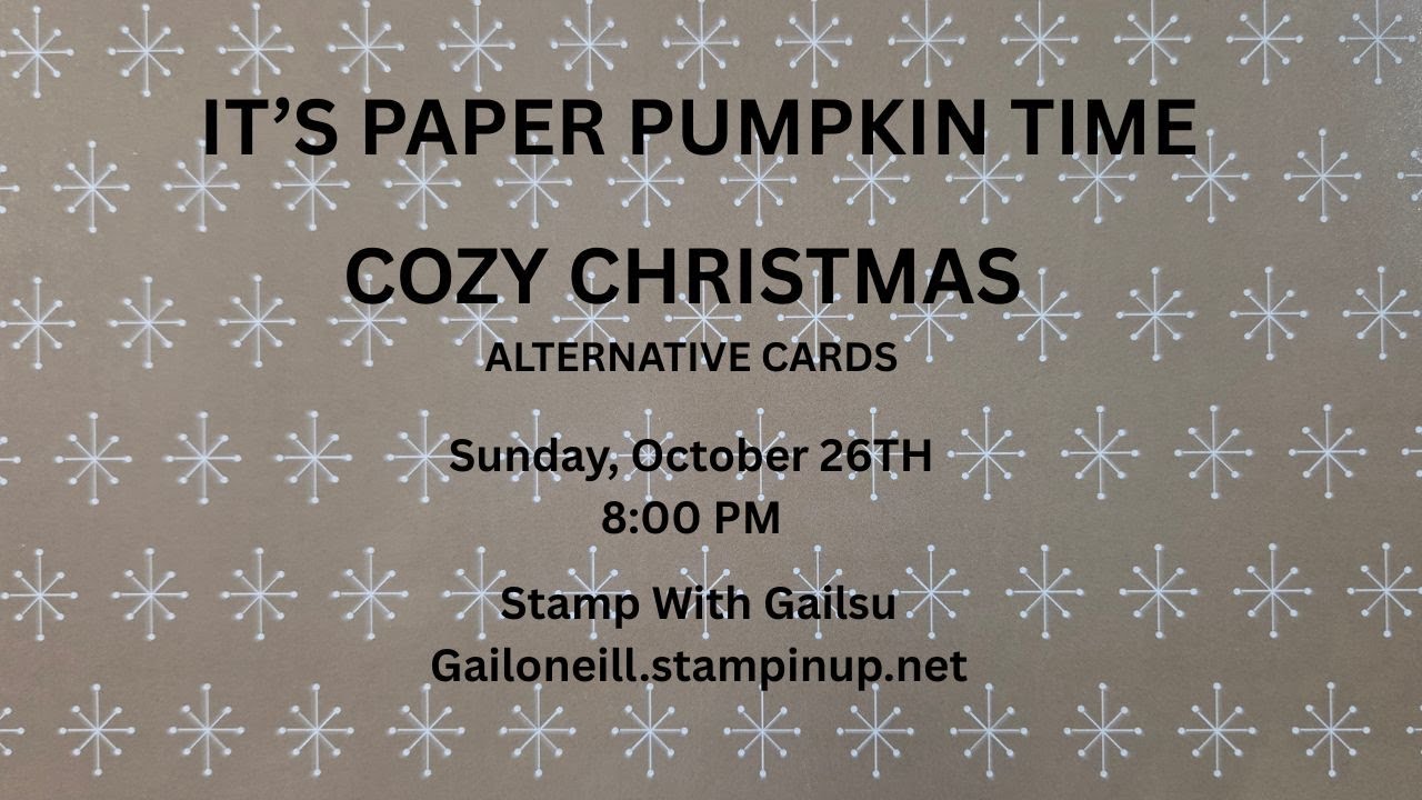 Paper Pumpkin Alternatives, Cozy Christmas, Oct. 2025